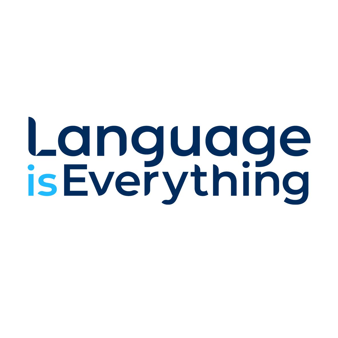 Language is Everything